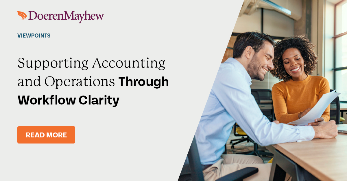 Supporting Accounting and Operations Through Workflow… | Doeren Mayhew