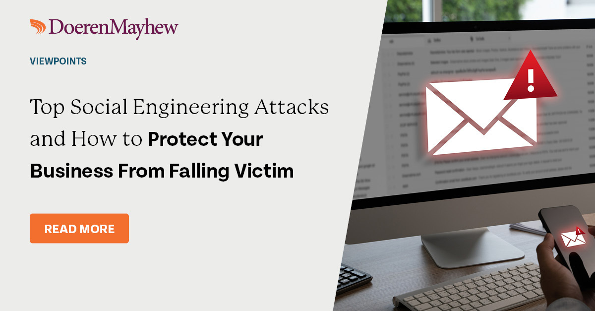 Top Social Engineering Attacks and How to Protect… | Doeren Mayhew