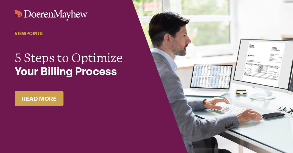 5 Steps to Optimize Your Billing Process | Doeren Mayhew
